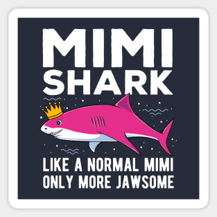 Mimi Shark Only More Jawsome Mothers Day Gift Sticker